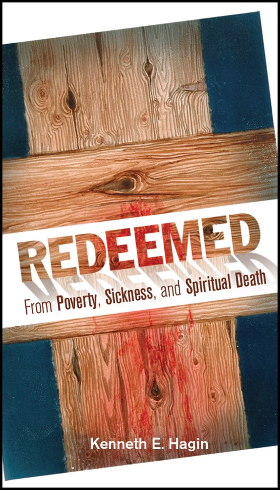 REDEEMED FROM POVERTY SICKNESS & SPIRITUAL DEATH