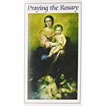 PRAYING THE ROSARY