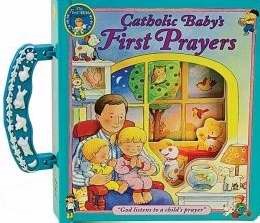 CATHOLIC BABY'S FIRST PRAYERS