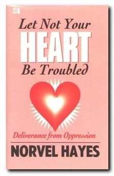 LET NOT YOUR HEART BE TROUBLED