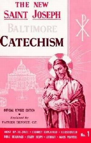 THE NEW SAINT JOSEPH BALTIMORE CATECHISM (NO. 1)