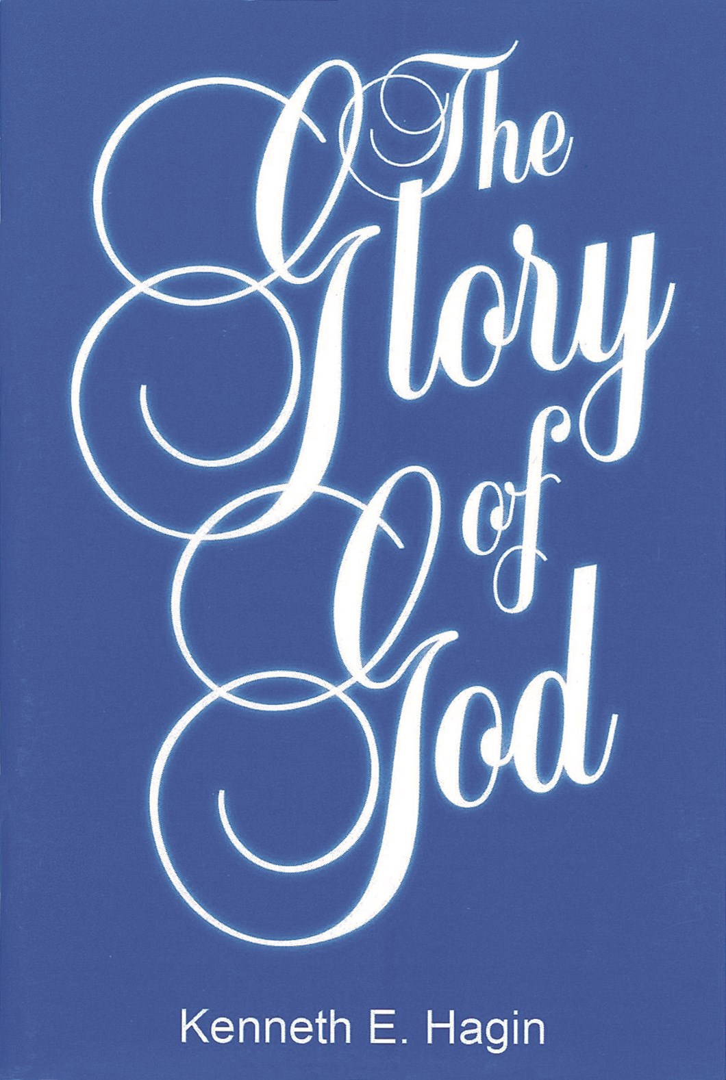 THE GLORY OF GOD