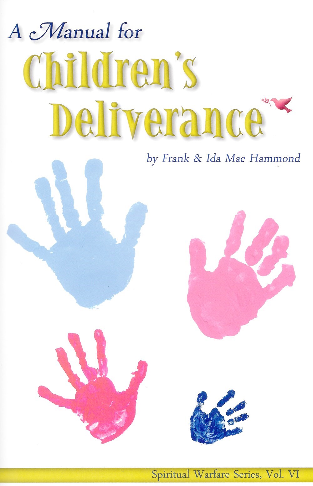 A MANUAL FOR CHILDREN'S DELIVERANCE
