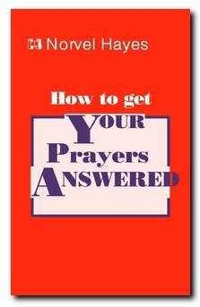HOW TO GET YOUR PRAYERS ANSWERED