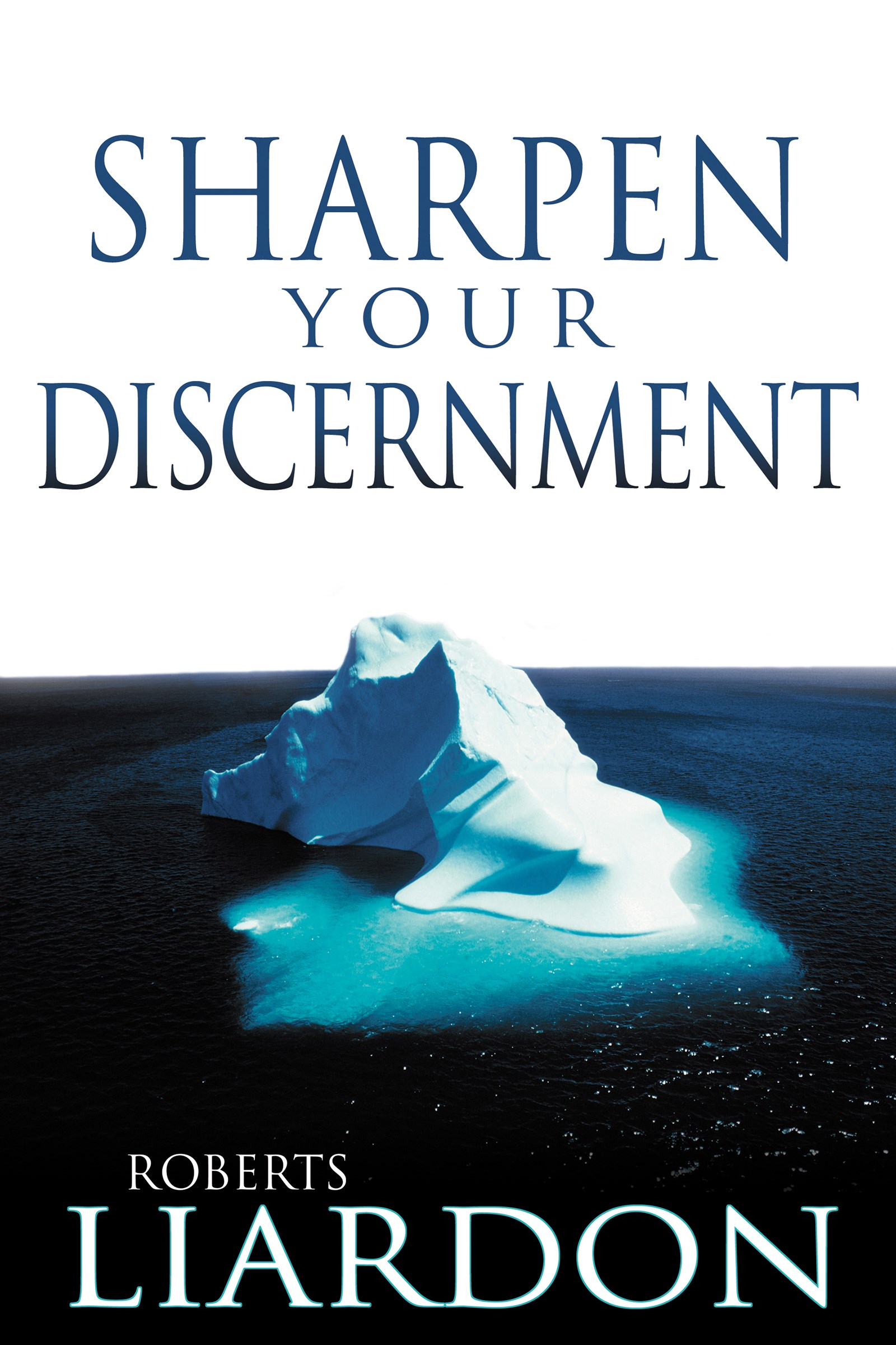 SHARPEN YOUR DISCERNMENT