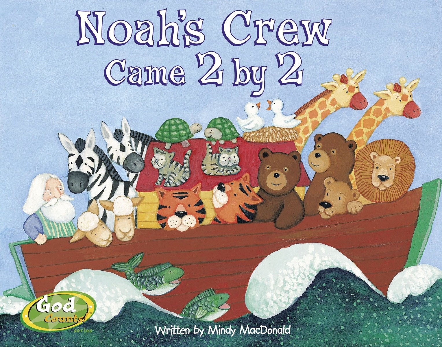 NOAH'S CREW CAME 2 BY 2 (GOD COUNTS)