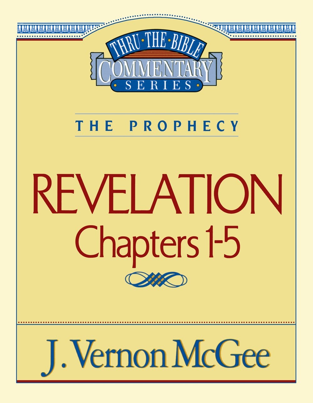 REVELATION: CHAPTERS 1-5 (THRU THE BIBLE COMMENTARY)