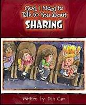 GOD, I NEED TO TALK TO YOU ABOUT SHARING