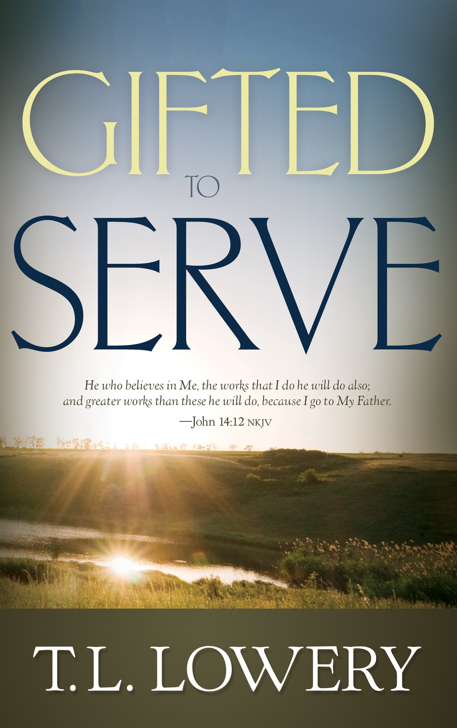GIFTED TO SERVE 