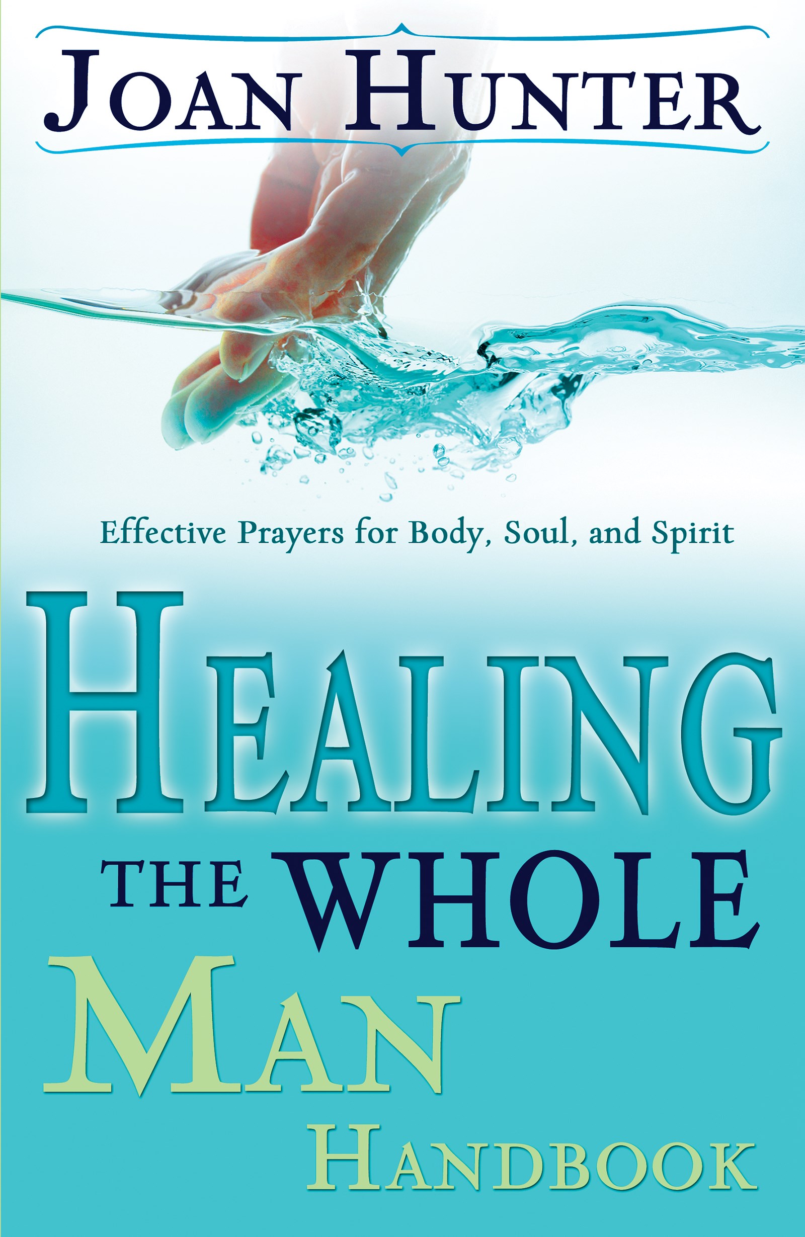 HEALING THE WHOLE MAN HANDBOOK