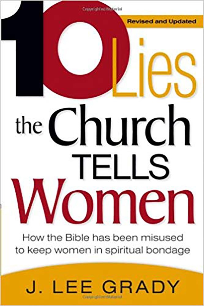10 LIES THE CHURCH TELLS WOMEN (REVISED AND UPDATED)