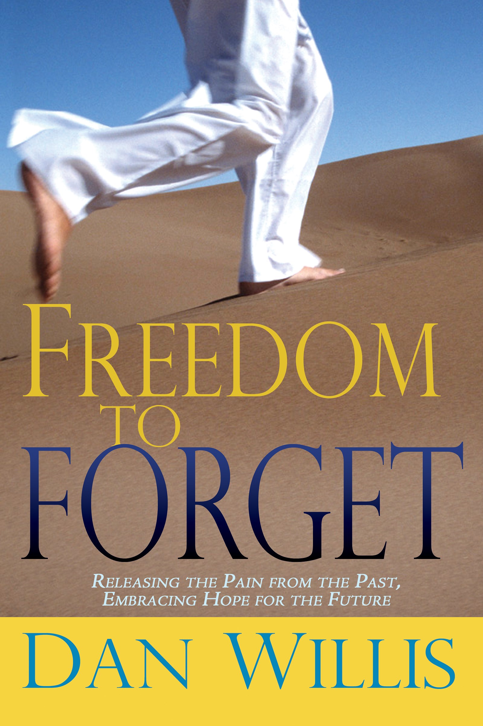 FREEDOM TO FORGET