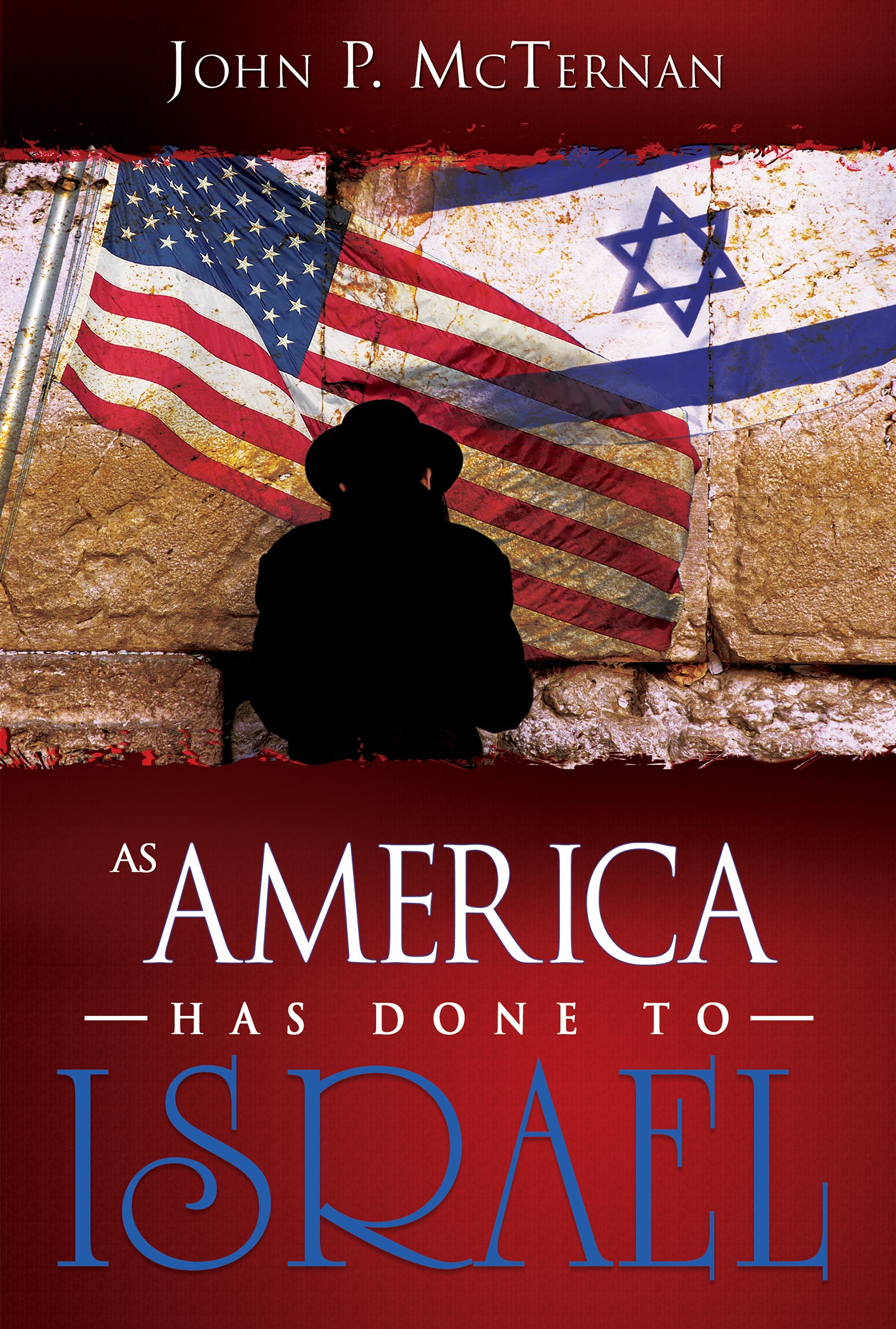 AS AMERICA HAS DONE TO ISRAEL 