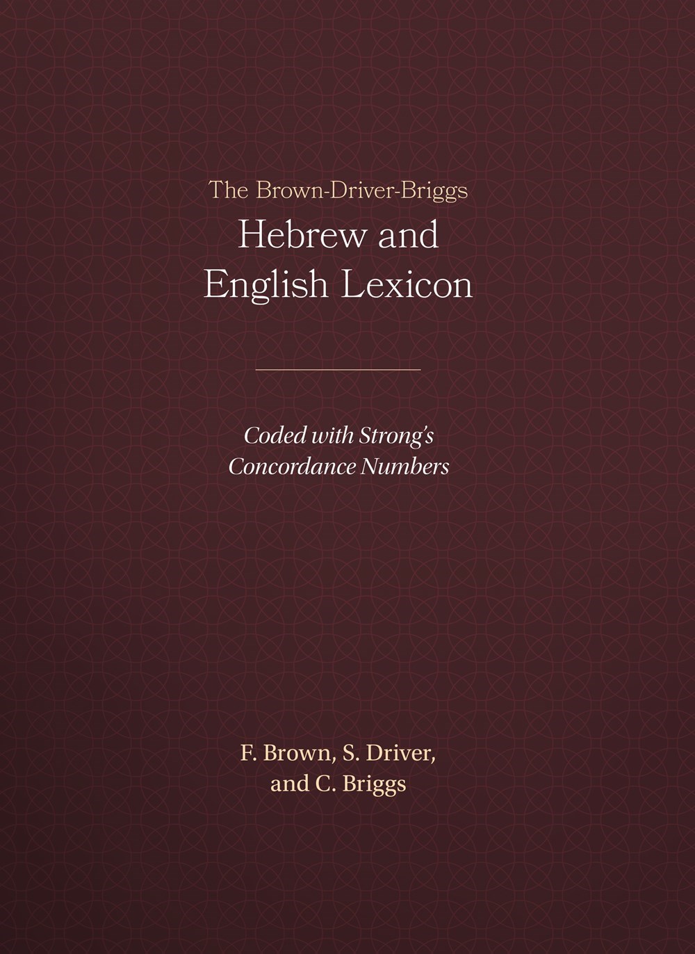BROWN DRIVER BRIGGS HEBREW AND ENGLISH LEXICON