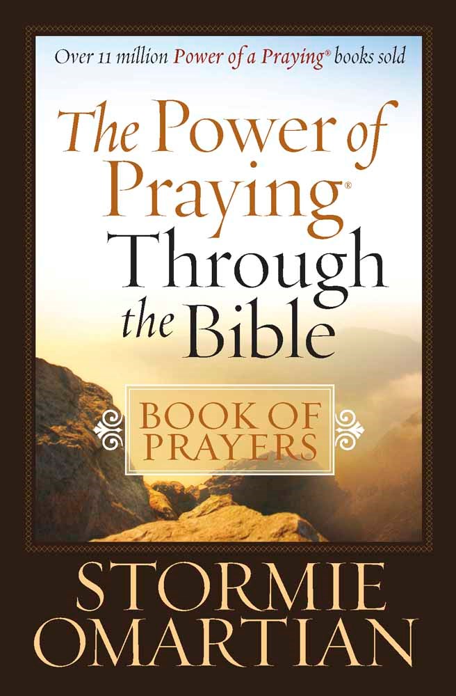 THE POWER OF PRAYING THROUGH THE BIBLE BOOK OF PRAYERS