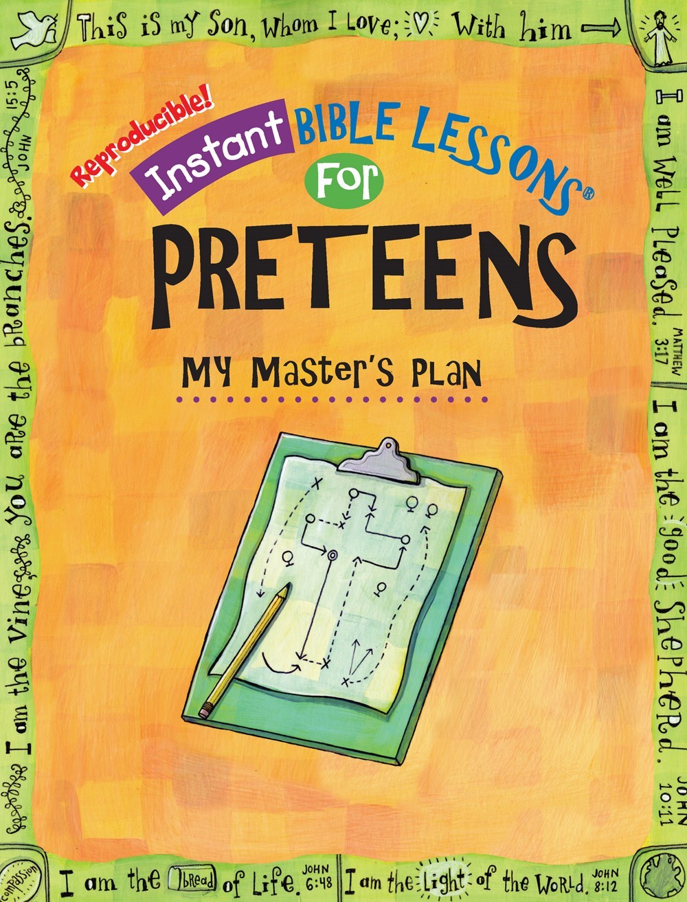 INSTANT BIBLE LESSONS FOR PRETEENS: MY MASTER'S PLAN