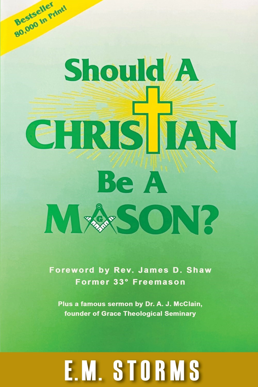 SHOULD A CHRISTIAN BE A MASON?