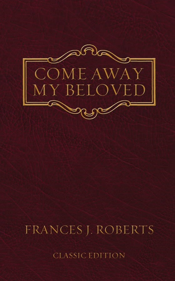 COME AWAY MY BELOVED-CLASSIC EDITION 