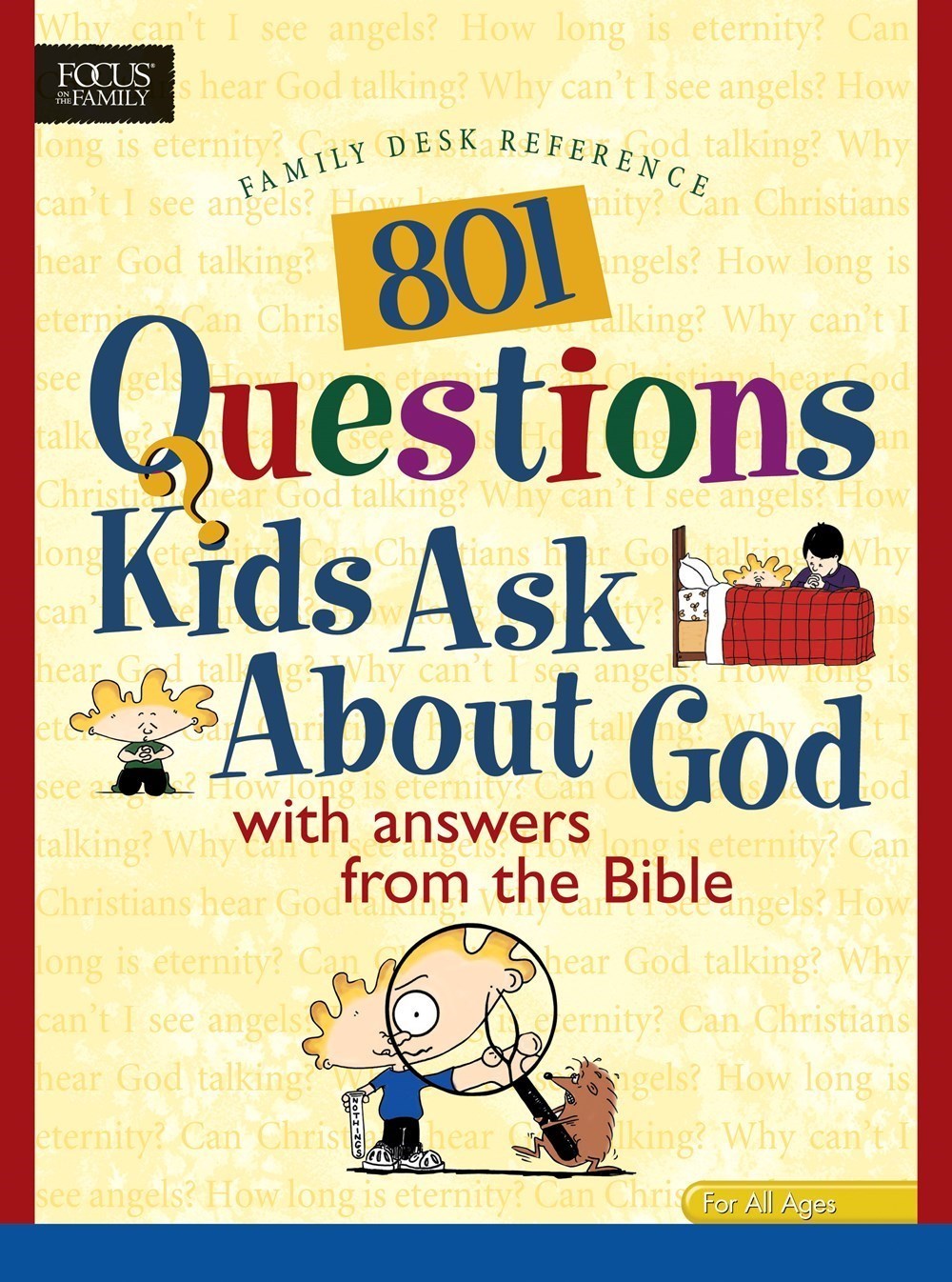 801 QUESTIONS KIDS ASK ABOUT GOD