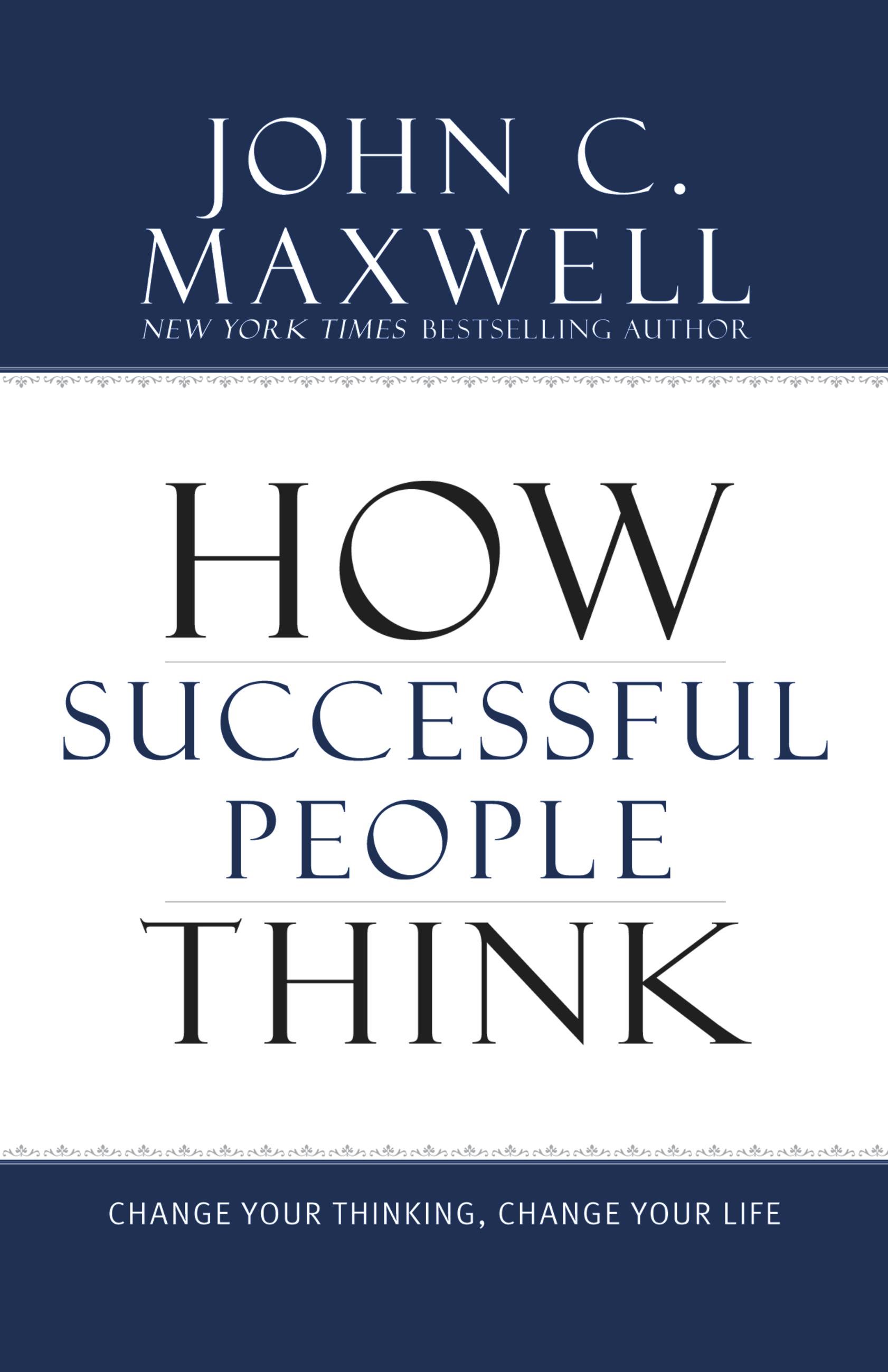 HOW SUCCESSFUL PEOPLE THINK
