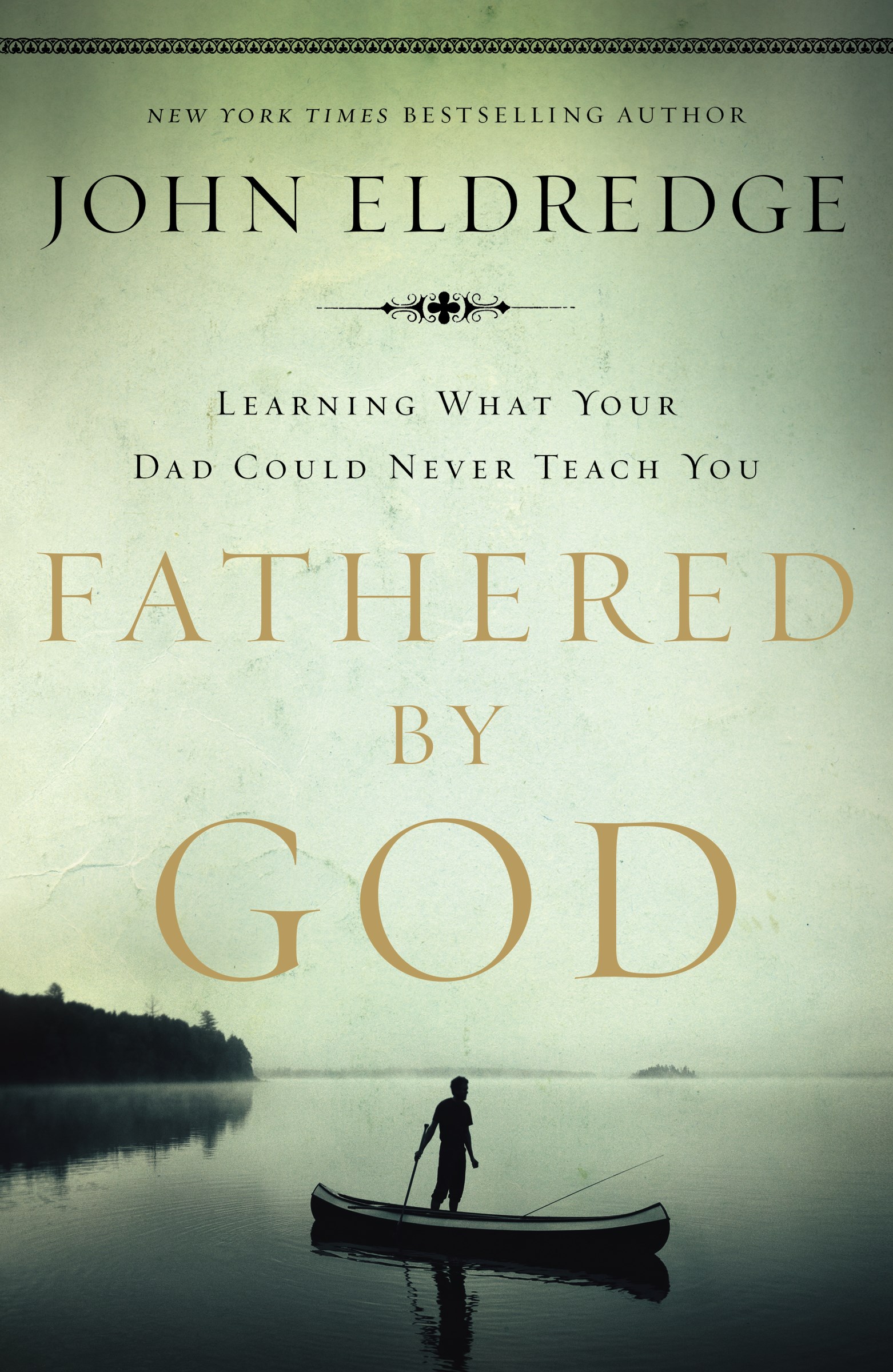FATHERED BY GOD