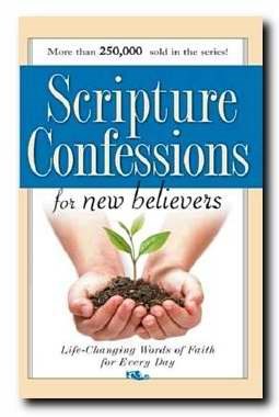 SCRIPTURE CONFESSIONS FOR NEW BELIEVERS