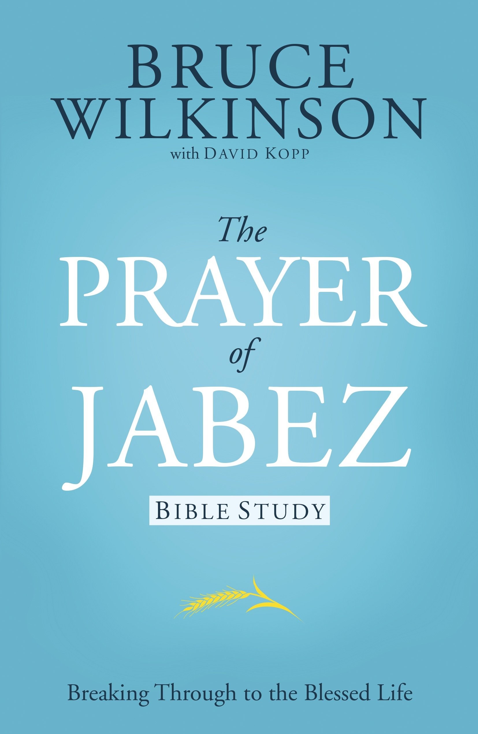 THE PRAYER OF JABEZ BIBLE STUDY