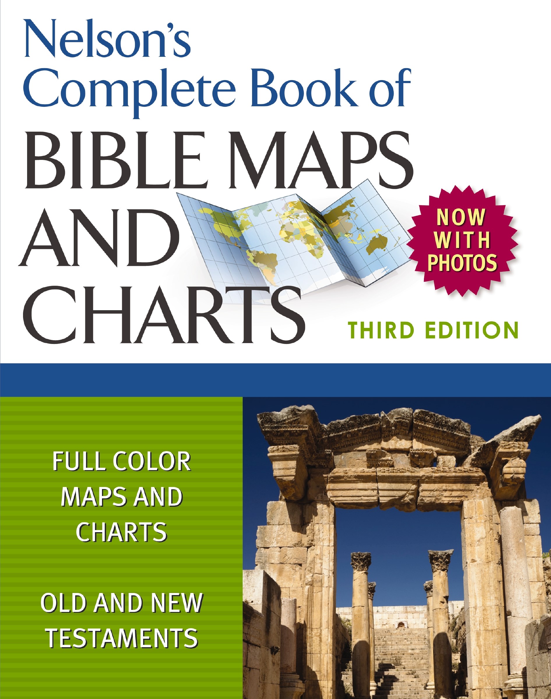 NELSON'S COMPLETE BOOK OF BIBLE MAPS AND CHARTS (3RD EDITION)