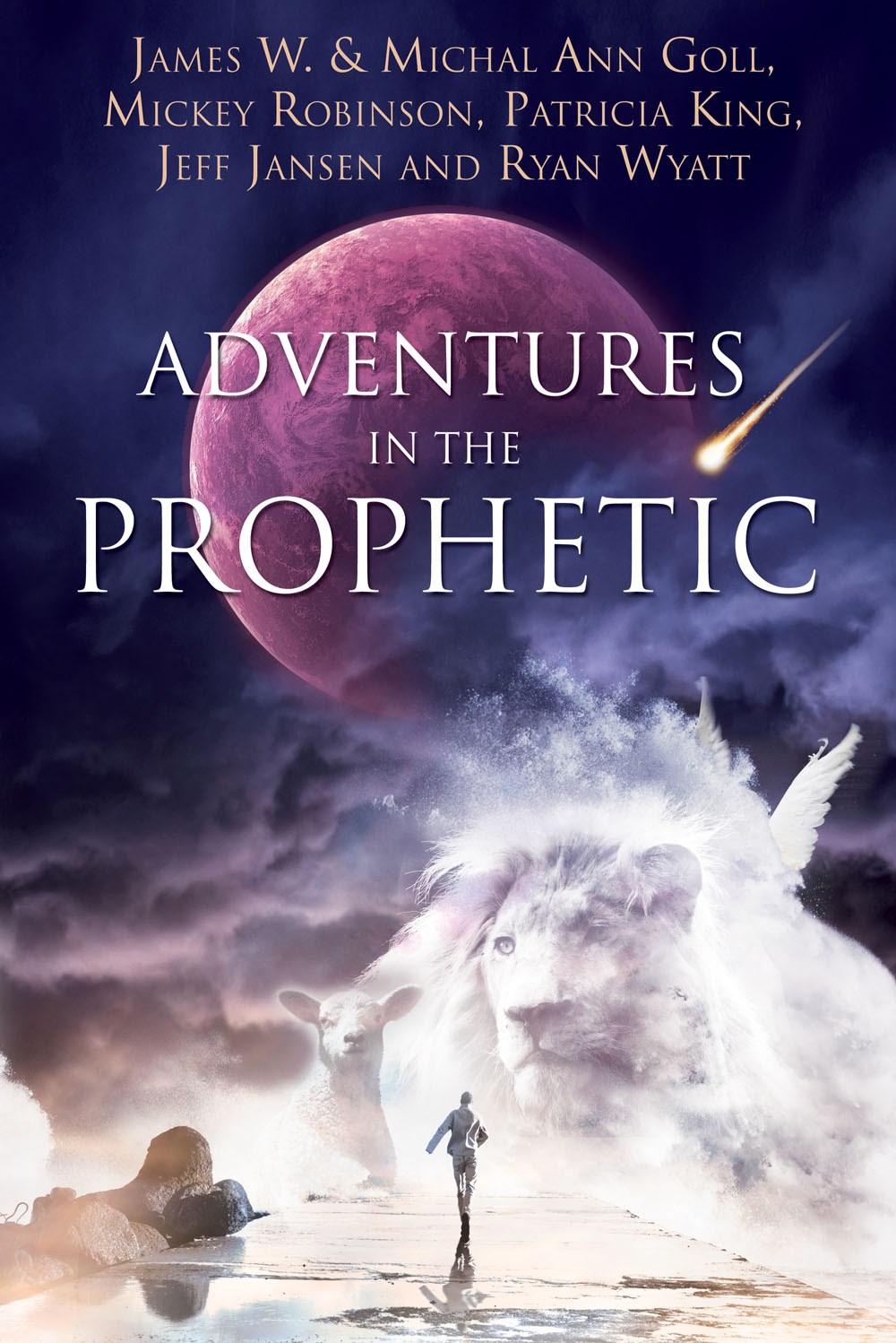 ADVENTURES IN THE PROPHETIC 