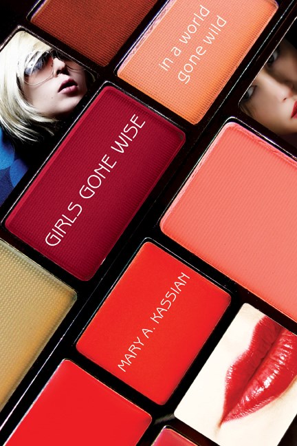 GIRLS GONE WISE IN A WORLD GONE WILD