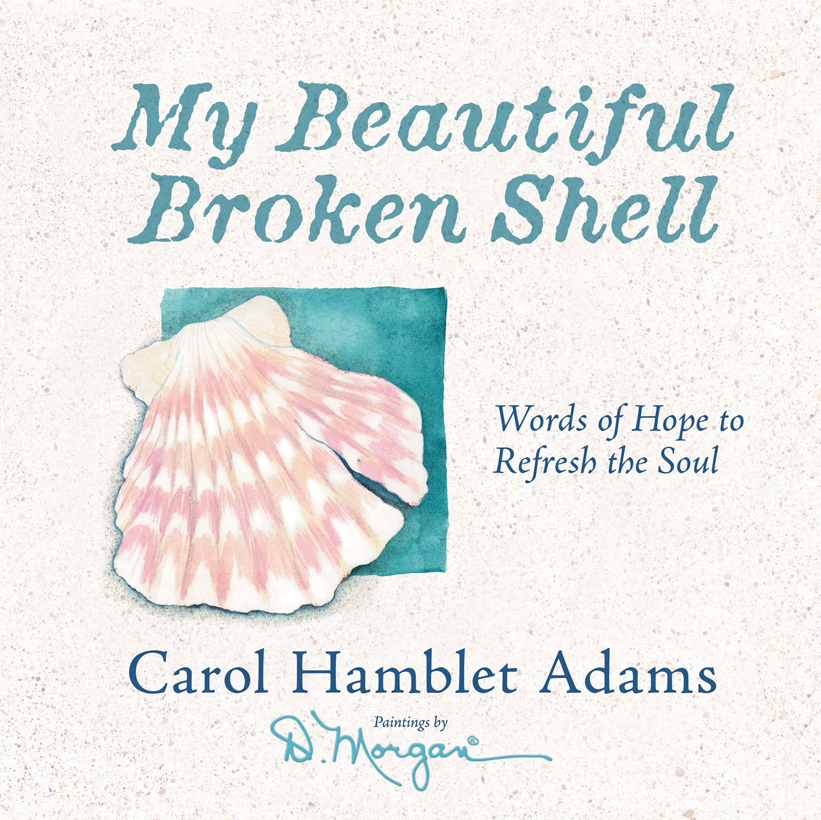 MY BEAUTIFUL BROKEN SHELL