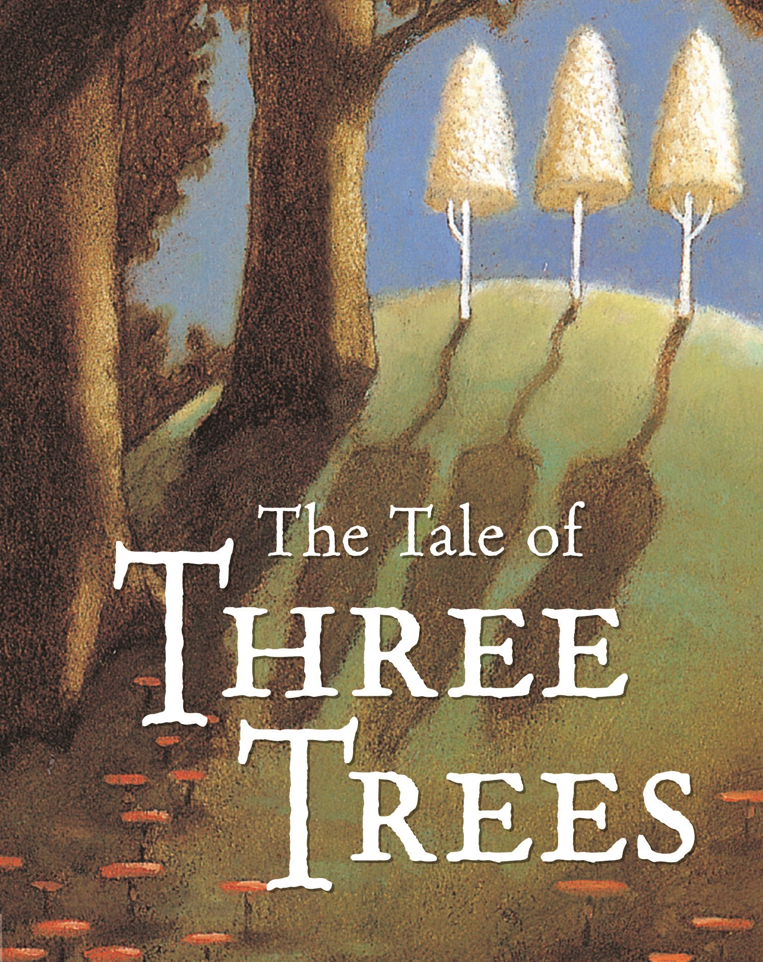 THE TALE OF THREE TREES BOARD BOOK