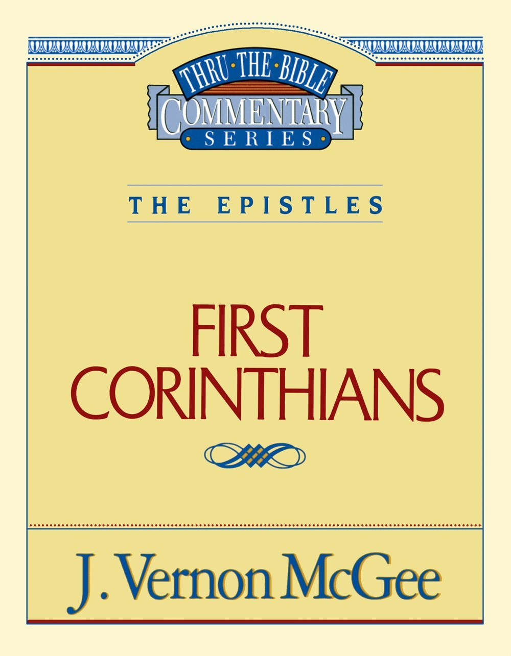 FIRST CORINTHIANS (THRU THE BIBLE COMMENTARY)