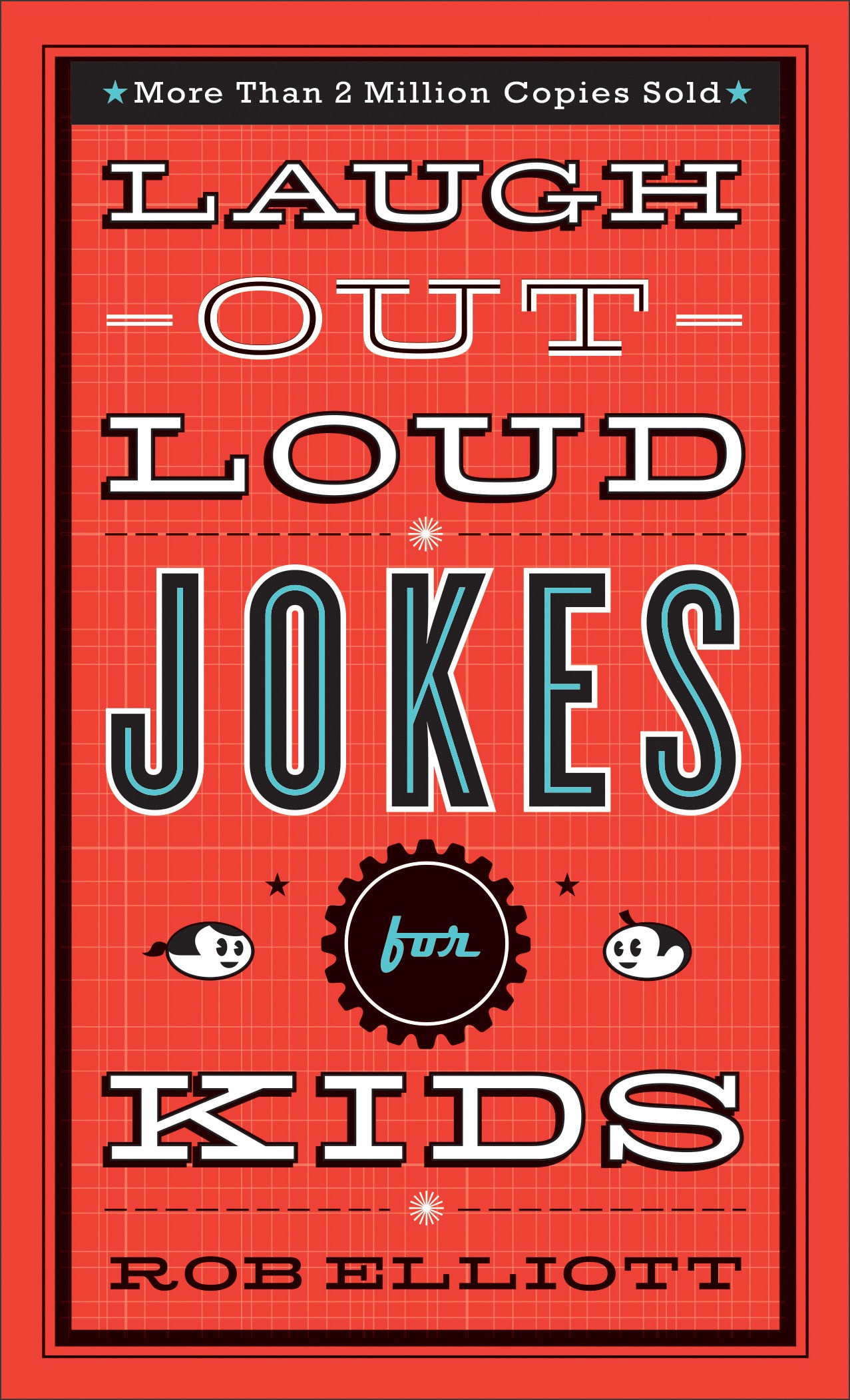 LAUGH-OUT-LOUD JOKES FOR KIDS 