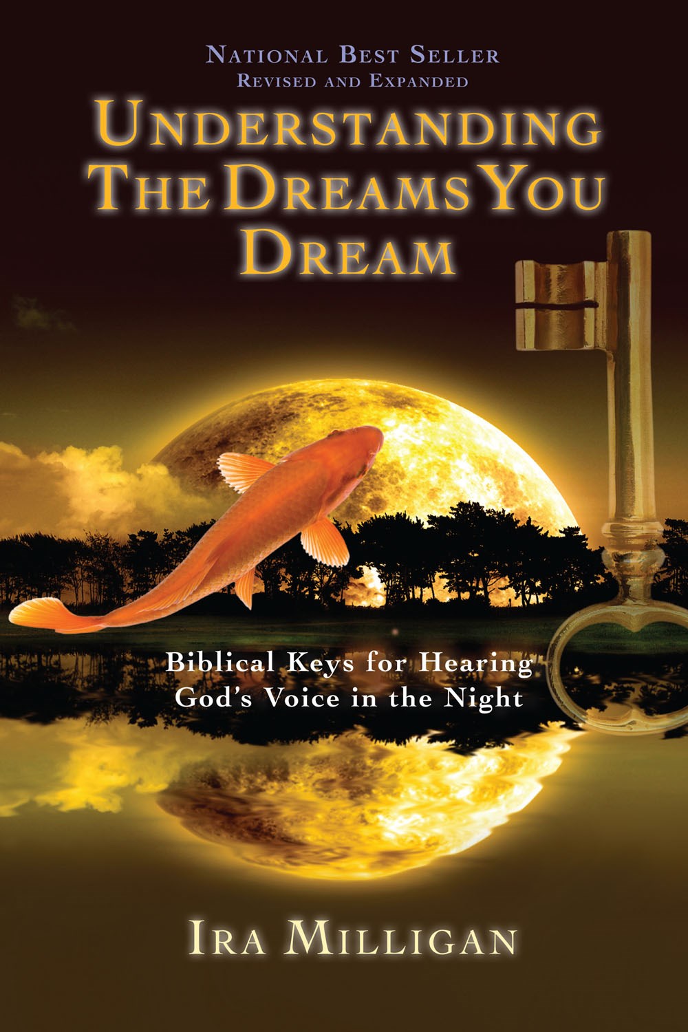 UNDERSTANDING THE DREAMS YOU DREAM (REVISED)