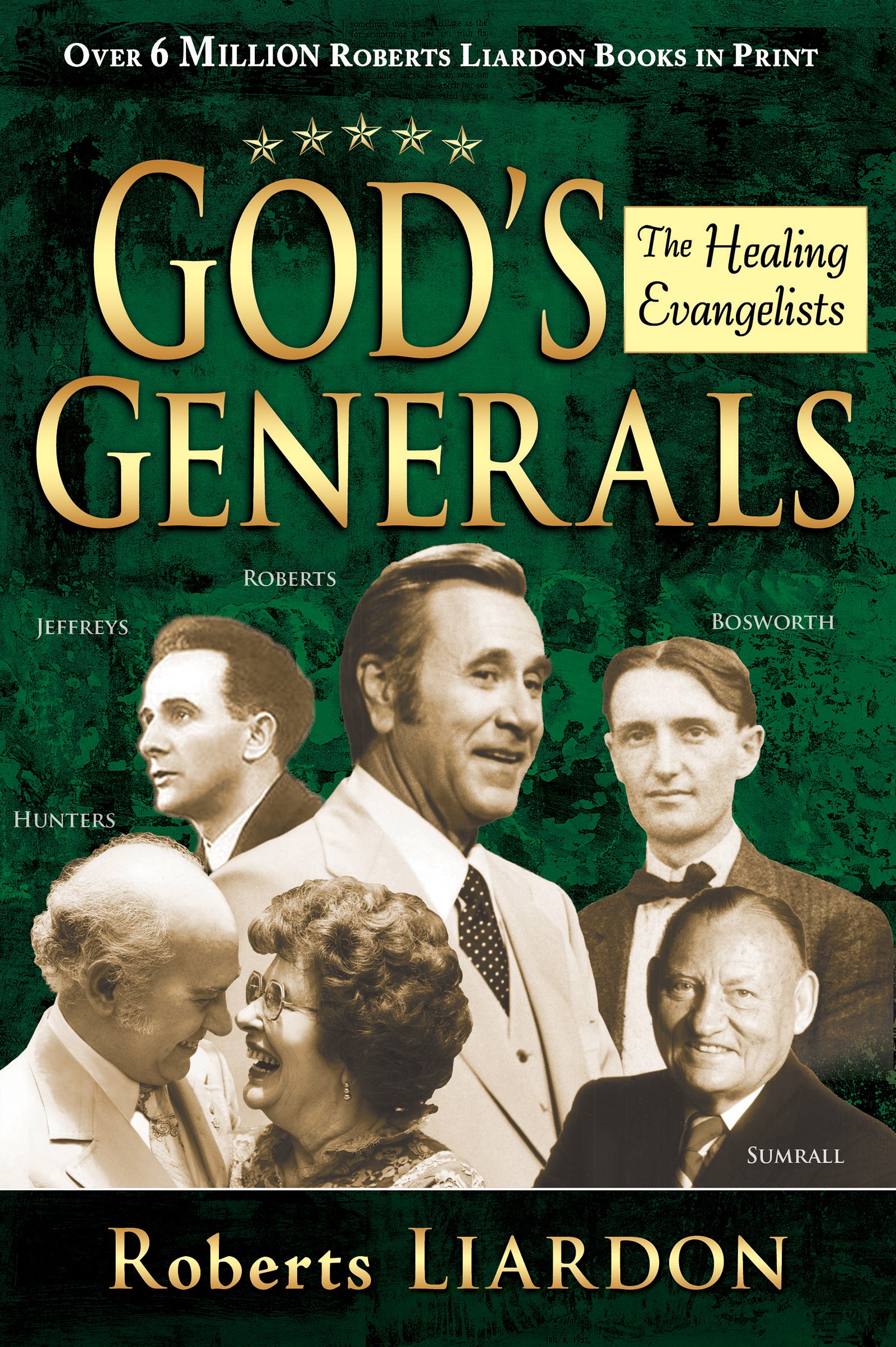 GODS GENERALS: HEALING EVANGELISTS 