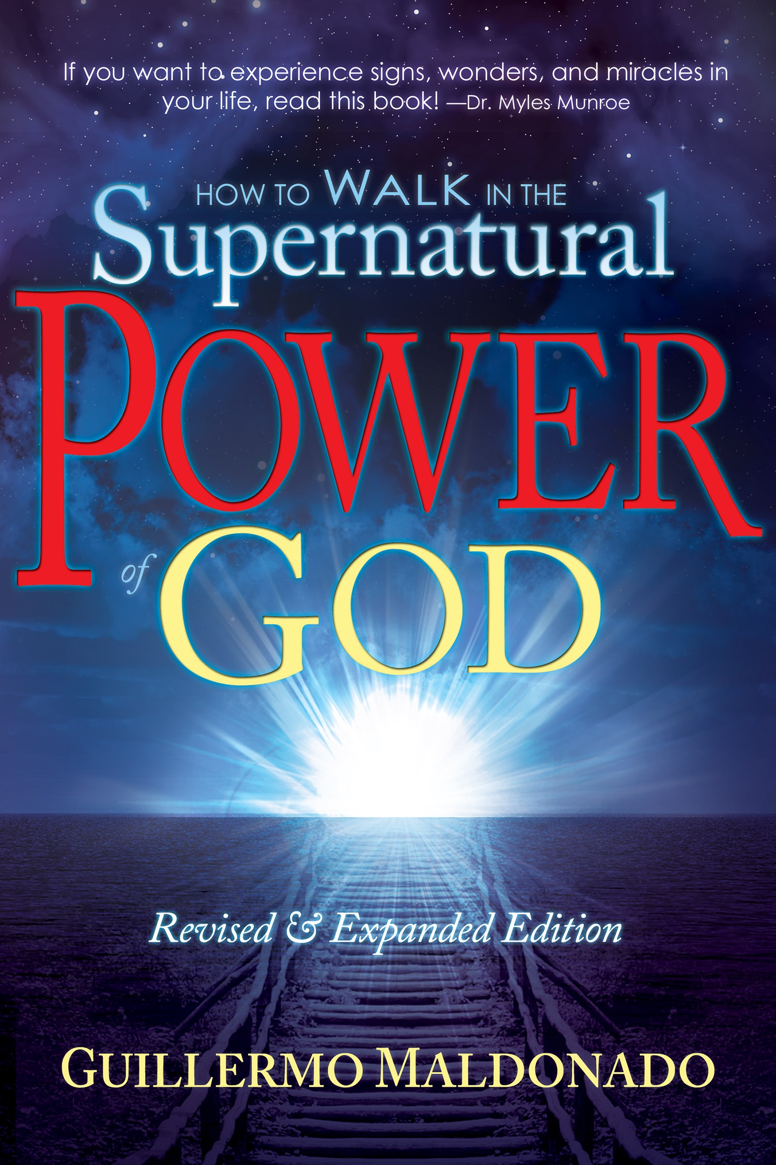 HOW TO WALK IN THE SUPERNATURAL POWER OF GOD 