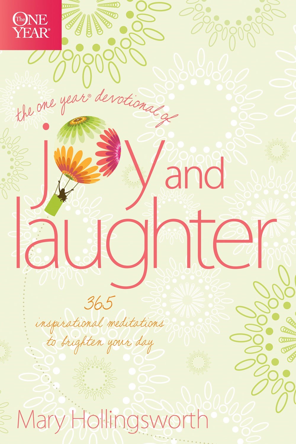 THE ONE YEAR DEVOTIONAL OF JOY AND LAUGHTER 