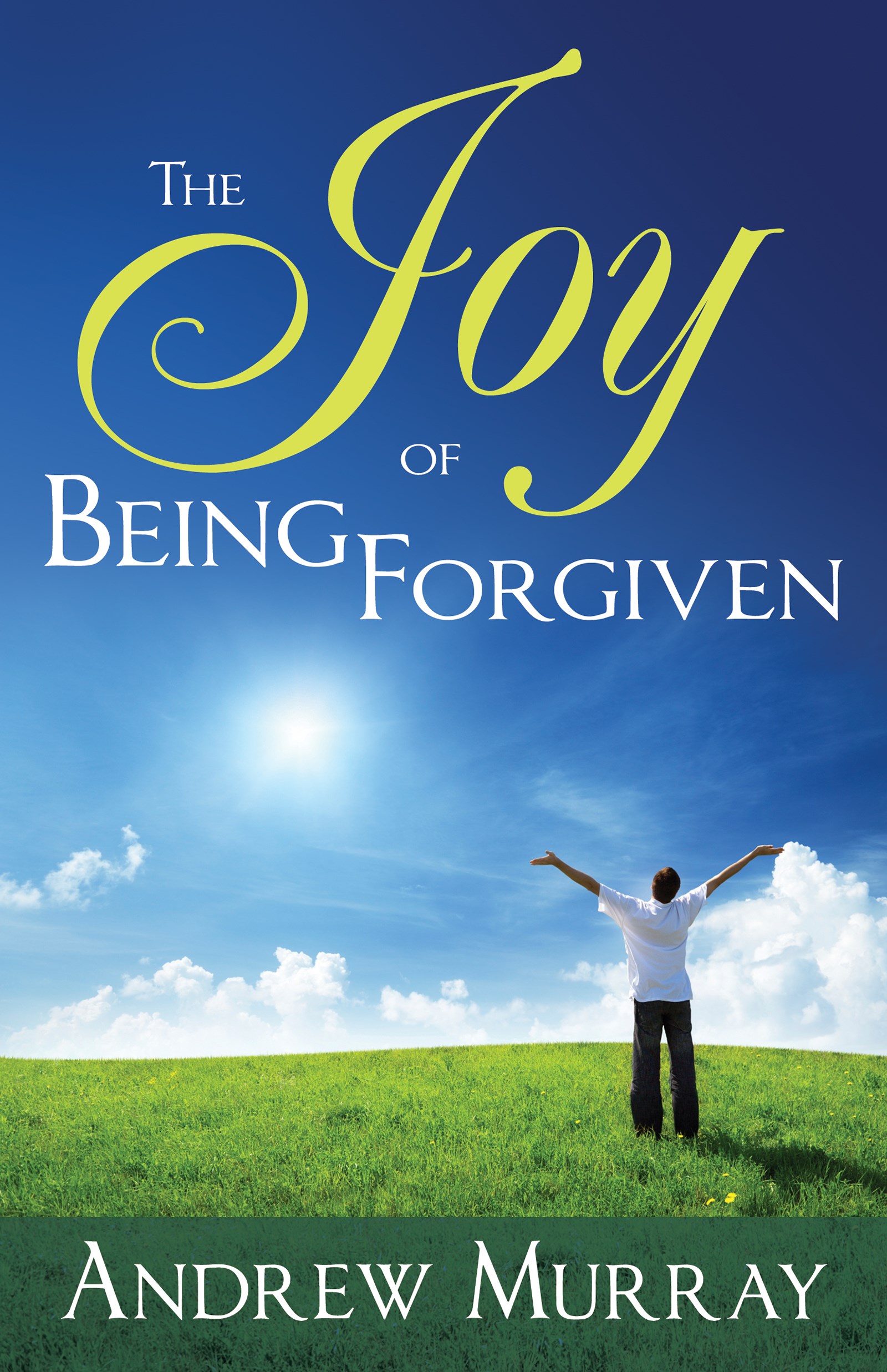 JOY OF BEING FORGIVEN 