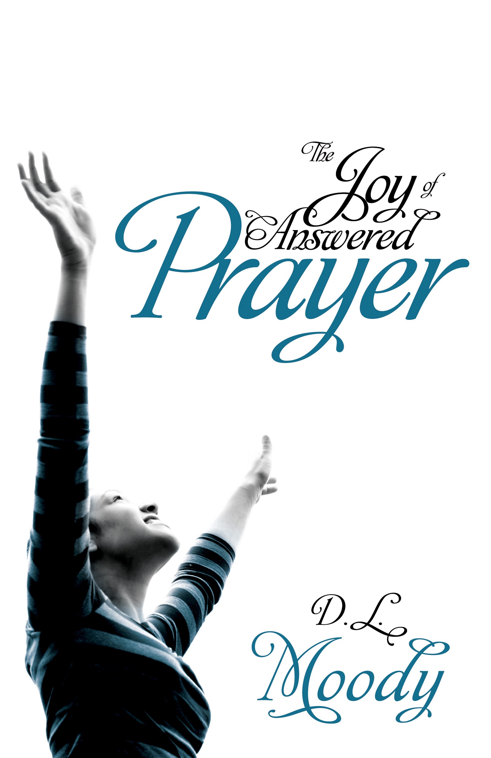 JOY OF ANSWERED PRAYER