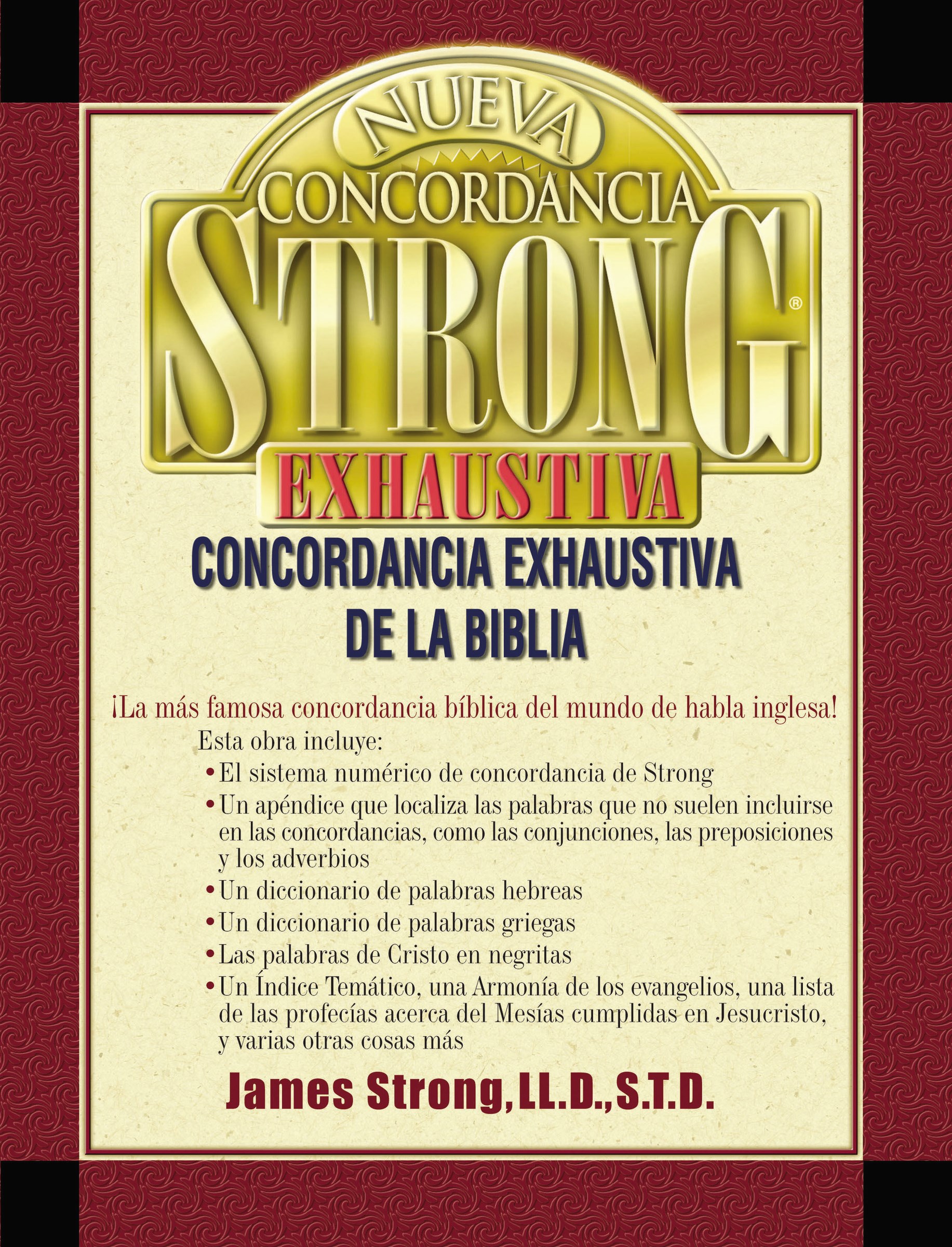 NUEVA CONCORDANCIA STRONG EXHAUSTIVA DE LA BIBLIA (NEW STORNGS EXHAUSTIVE CONCORDANCE)