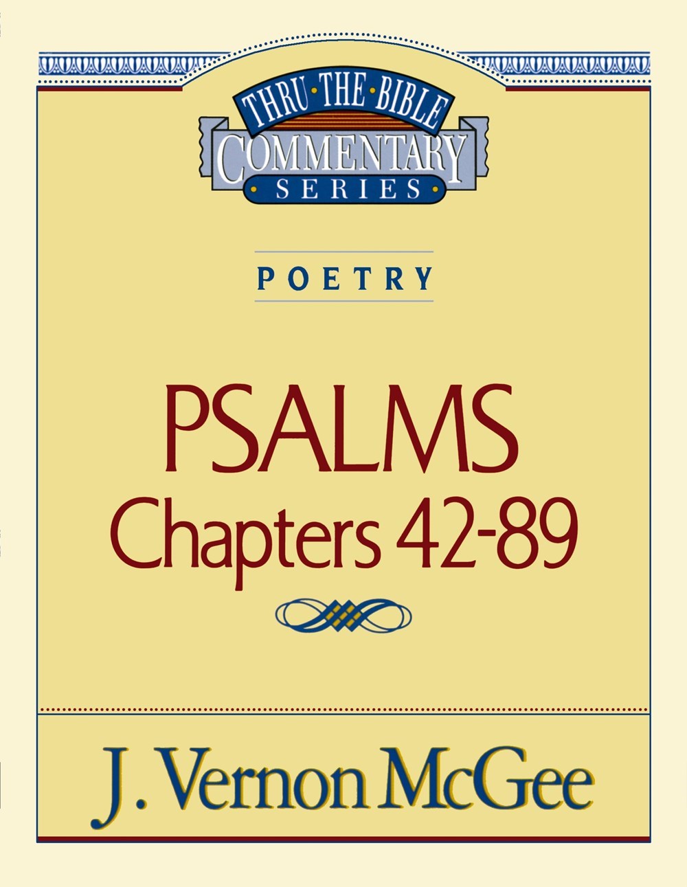 PSALMS: CHAPTERS 42-89 (THRU THE BIBLE COMMENTARY)