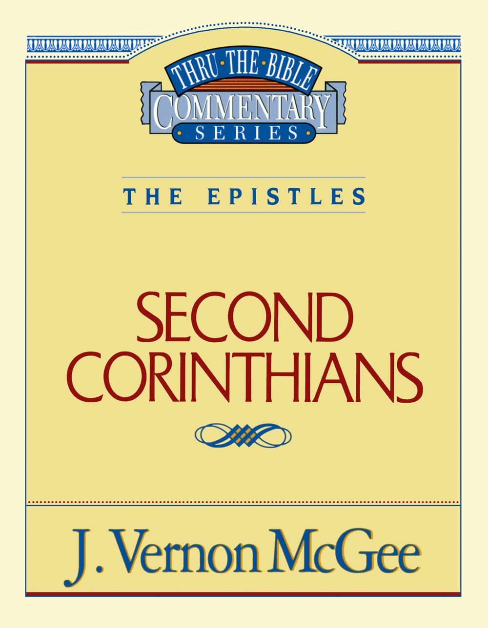 SECOND CORINTHIANS (THRU THE BIBLE COMMENTARY)