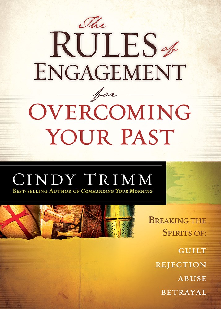 RULES OF ENGAGEMENT FOR OVERCOMING YOUR PAST