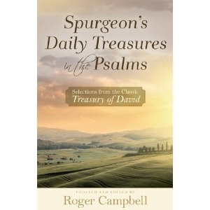 SPURGEON'S DAILY TREASURES IN THE PSALMS