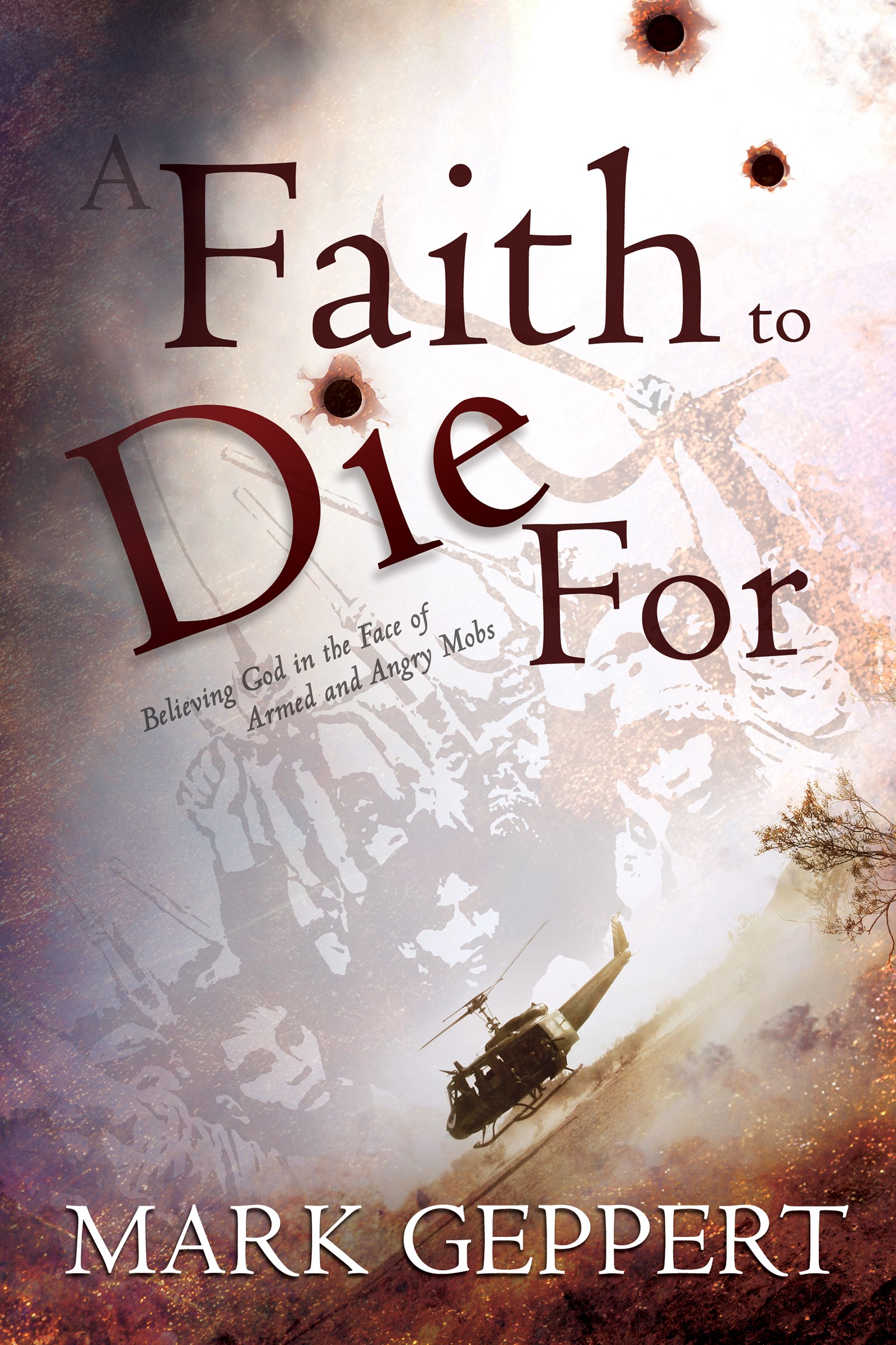 FAITH TO DIE FOR 