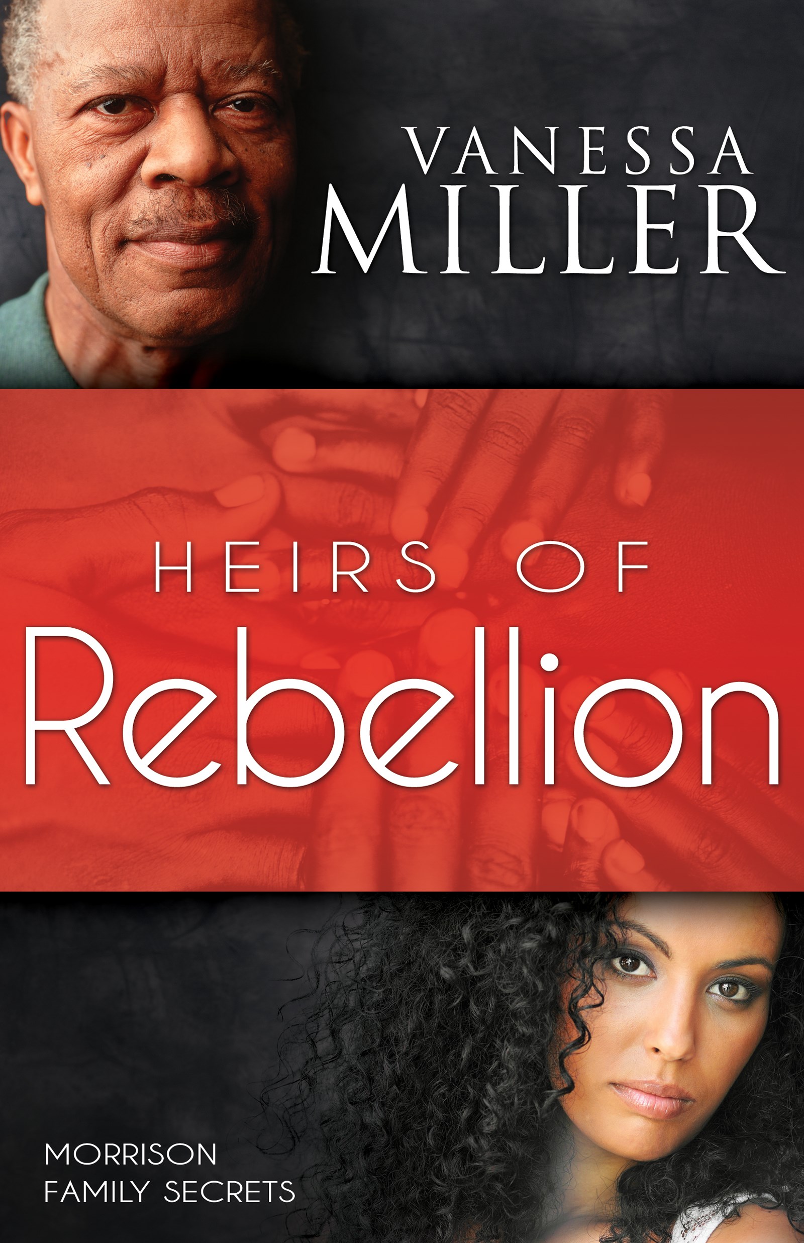 HEIRS OF REBELLION (MORRISON FAMILY SECRETS V1) 