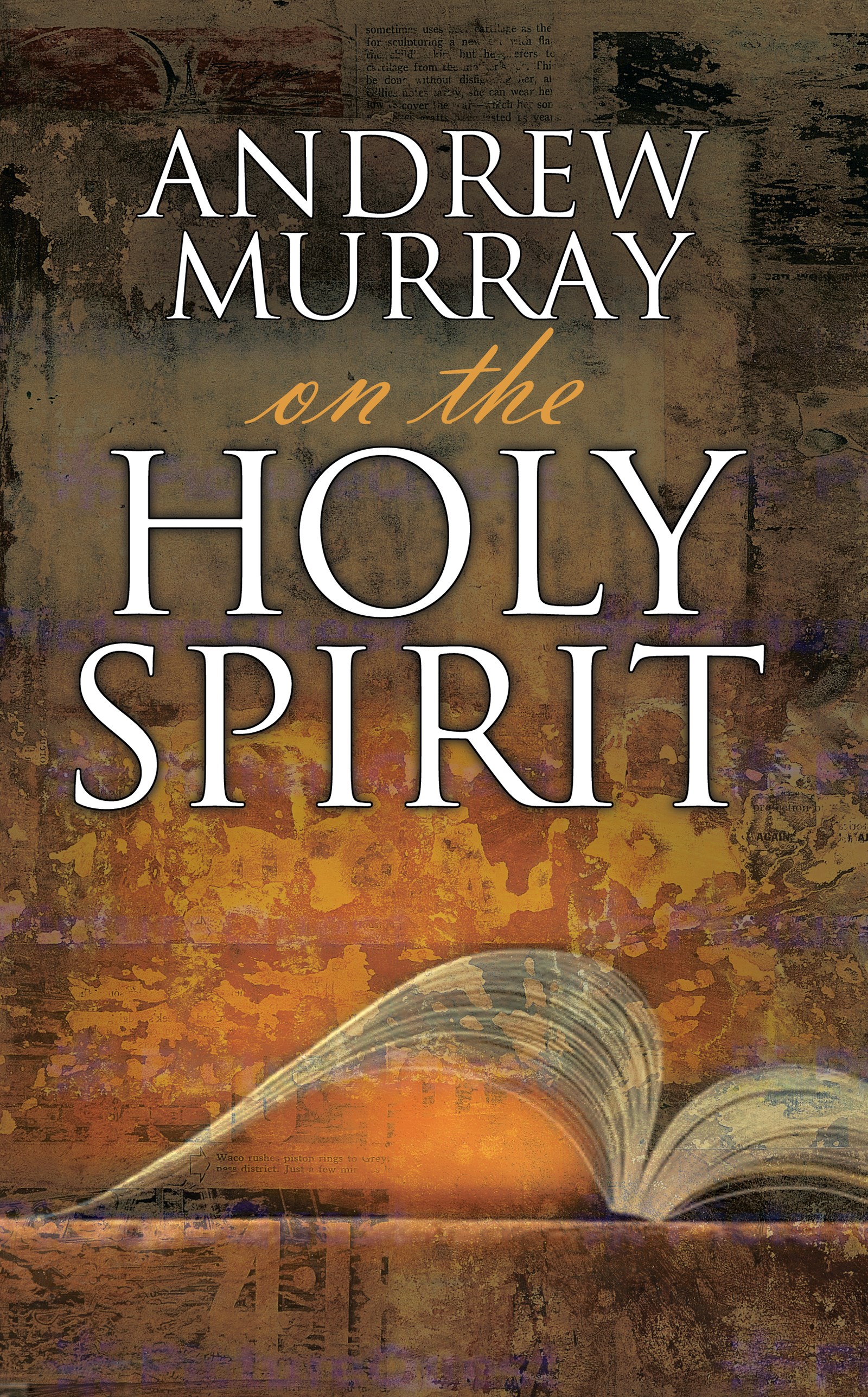 ANDREW MURRAY ON THE HOLY SPIRIT
