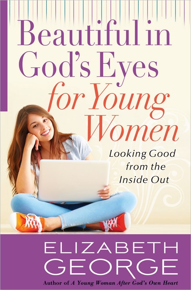 BEAUTIFUL IN GOD'S EYES FOR YOUNG WOMEN