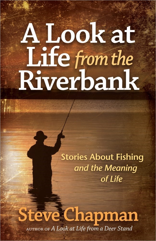 A LOOK AT LIFE FROM A RIVERBANK